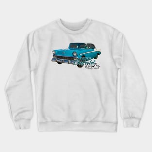 1956 Chevrolet Bel Air Hardtop Sedan Crewneck Sweatshirt